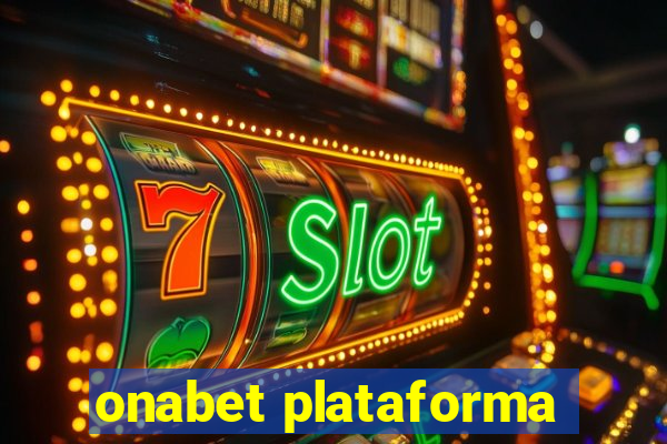 onabet plataforma